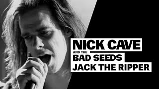 Nick Cave &amp; The Bad Seeds - Jack The Ripper
