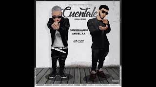 Anuel AA X Casper - Cuentale