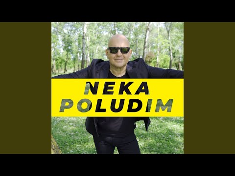Neka poludim