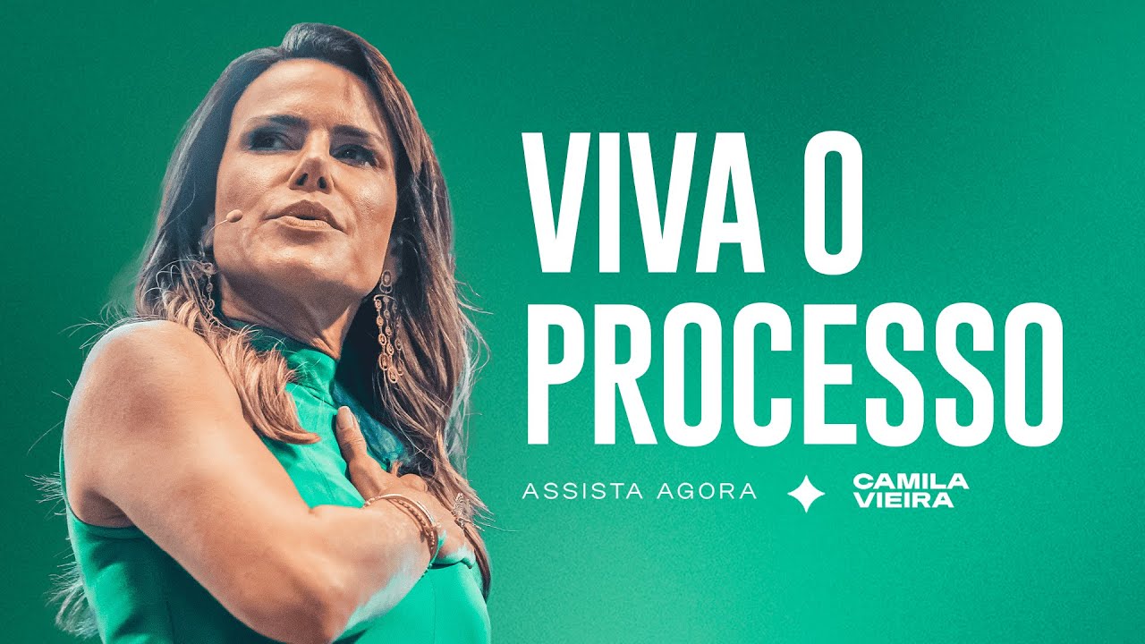 Viva o Processo | Camila Vieira