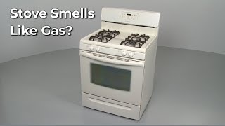 Stove Smells Like Gas? — Range, Stove, Oven Troubleshooting