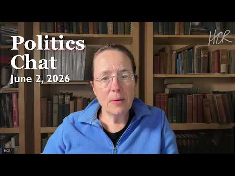 Politics Chat, June 2, 2026