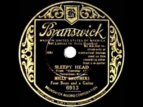 1934 HITS ARCHIVE: Sleepy Head - Mills Brothers