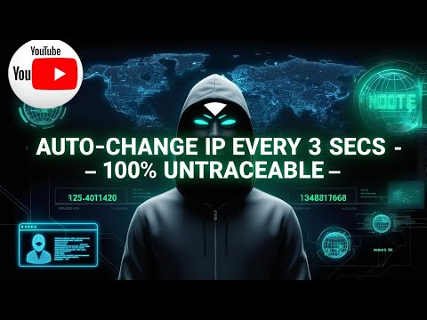 How to Auto-Change Your IP & Location Every 3 Seconds! (Untraceable Guide)