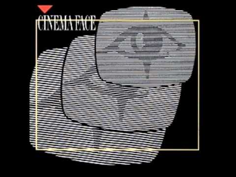 Cinema Face - You Drive Me Out Of My Mind (1983)