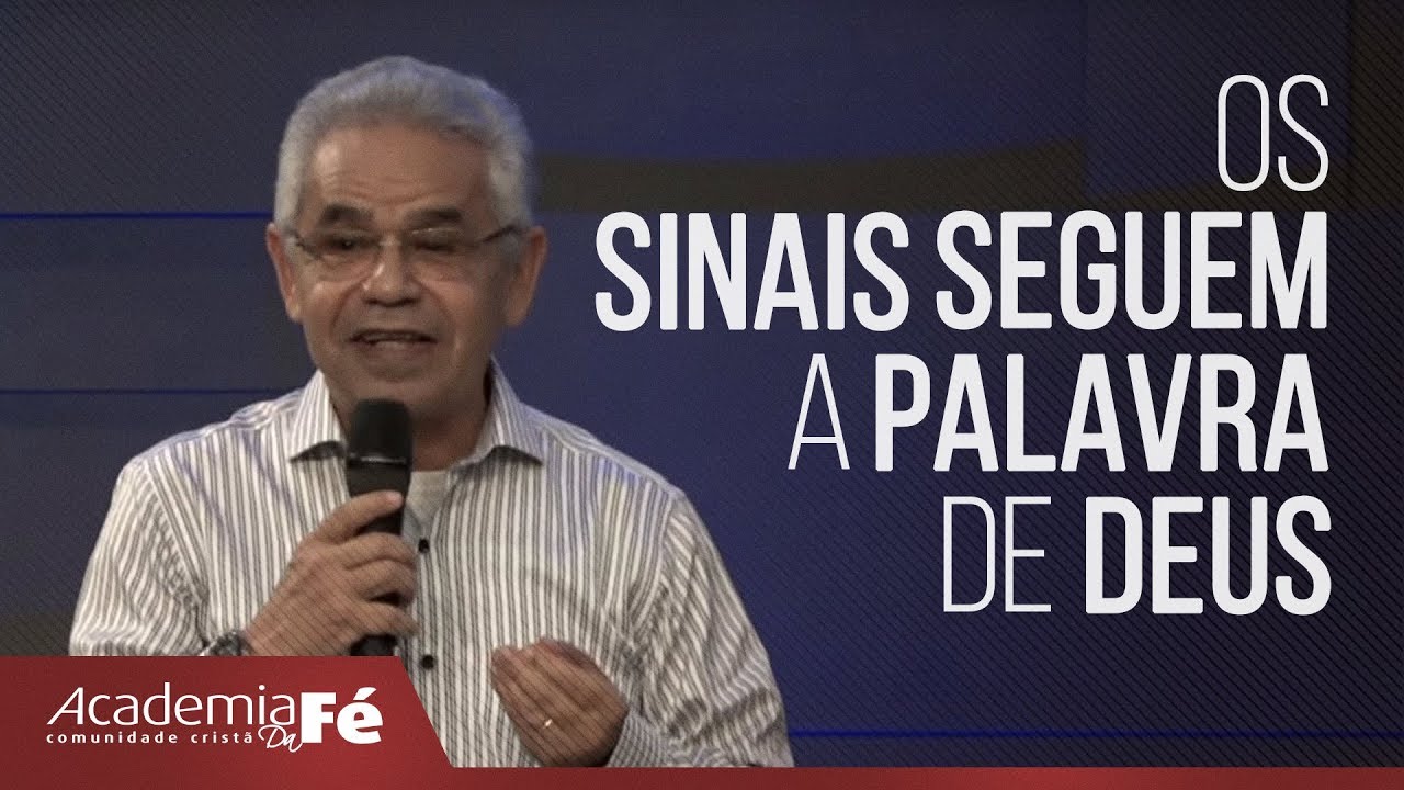 Os sinais seguem a Palavra de Deus . Pr. Paulo Canuto