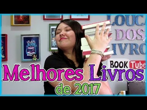 Melhores livros de 2017 - Top 7 favoritos | Louca dos livros 2018