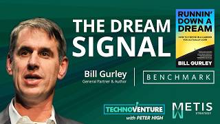 The Career Insight Most People Miss: Bill Gurley on Fascination & The Dream | Technoventure 17