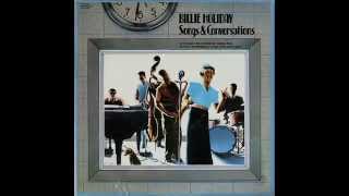 Billie Holiday - I Don&#39;t Stand A Ghost Of A Chance With You from Songs &amp; Conversations.