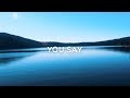 You say - Lauren Daigle (Lyrics) You say - Lauren Daigle (Lyrics)