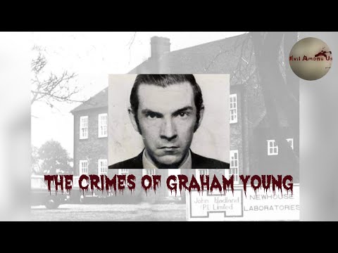 The Horrific Crimes of Graham Young