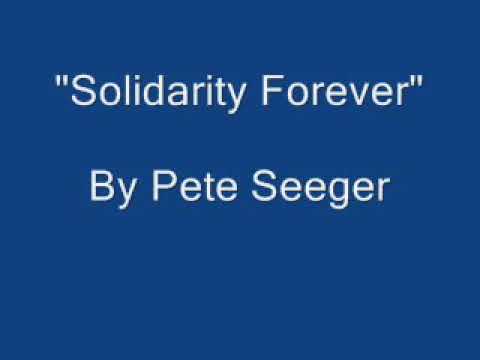 Solidarity Forever - Pete Seeger
