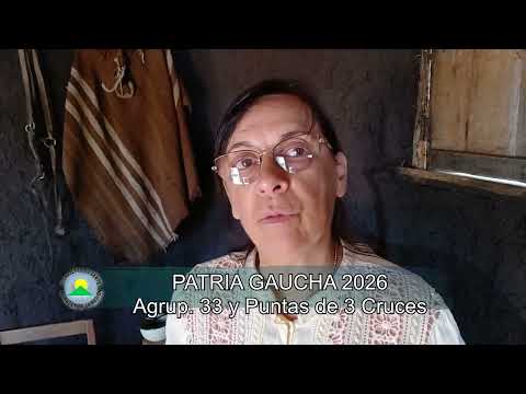 PATRIA  GAUCHA 26  AGRUPACIÓN 33 Y PUNTA DE 3 CRUCES.