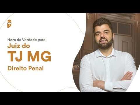 Hora da Verdade para Juiz do TJ MG - Direito Penal