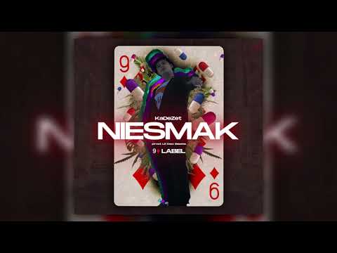 KaDeZet - NIESMAK (prod.Lil Ceo Beats)