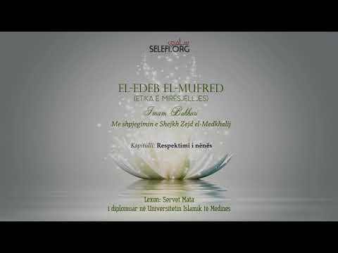 Edebul Mufred - Kapitulli: "Respektimi i nënës" - Servet Mata