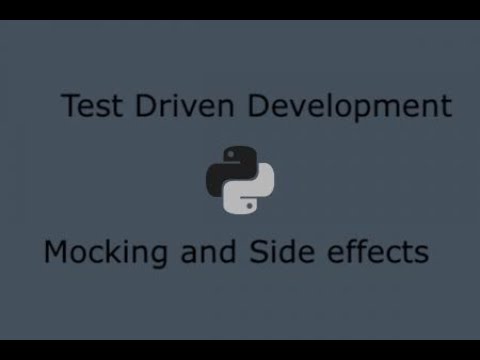 Python Test Driven Development Part 11 Mocking And Side Effects