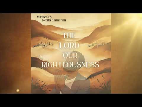 The Lord Our Righteousness