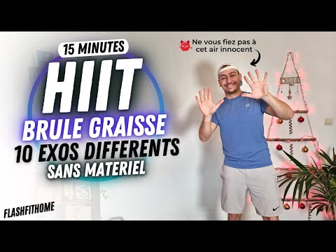 HIIT BRULE GRAISSE 15 MIN 🔥💦 10 EXERCICES DIFFERENTS - FlashFitHome