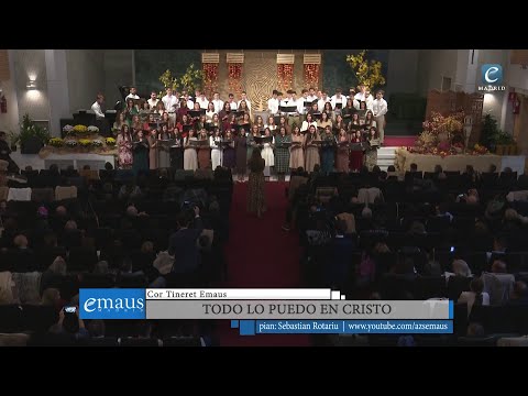 Todo lo puedo en Cristo | Cor Tineret Emaus