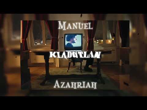 Manuel x Azahriah - Kiadatlan (4K)