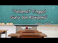 SELAMAT TINGGAL GURU DAN KAWANKU KARAOKE