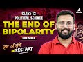 The End Of Bipolarity One Shot Class 12 Political Science The End Of Bipolarity Explanation