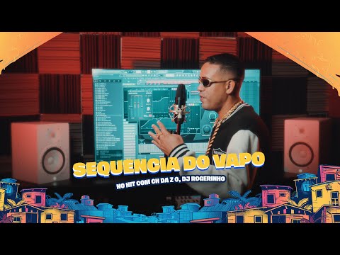 NO HIT COM CH DA Z O, DJ ROGERINHO - SEQUÊNCIA DO VAPO ( AUDIO VISUAL )
