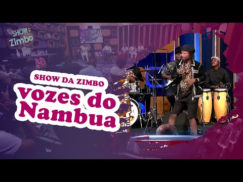 Show da zimbo especial o grupo Vozes do Nambua | SHOW DA ZIMBO | TV ZIMBO