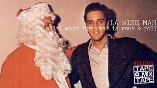 LA Wise Man - All I Want For Xmas Is Rock And Roll