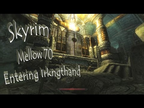 Checkers' Mellow Skyrim Let's Play Part 70 - Entering Irkngthand