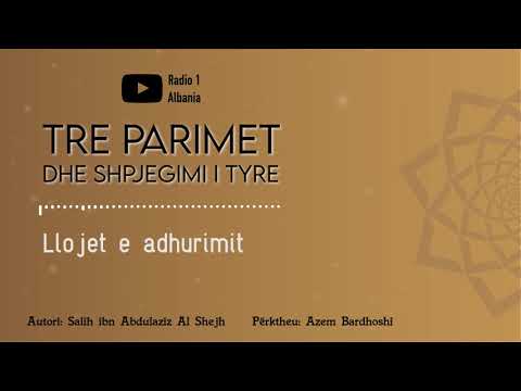 Tre parimet dhe shpjegimi i tyre 08 - Llojet e adhurimit