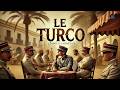 Le Turco Un Voyage Dans L Orient Mystérieux
