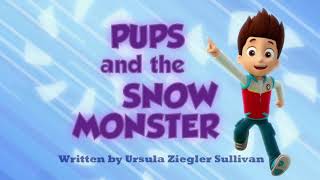 PAW Patrol Pups And The Snow Monster Title Card