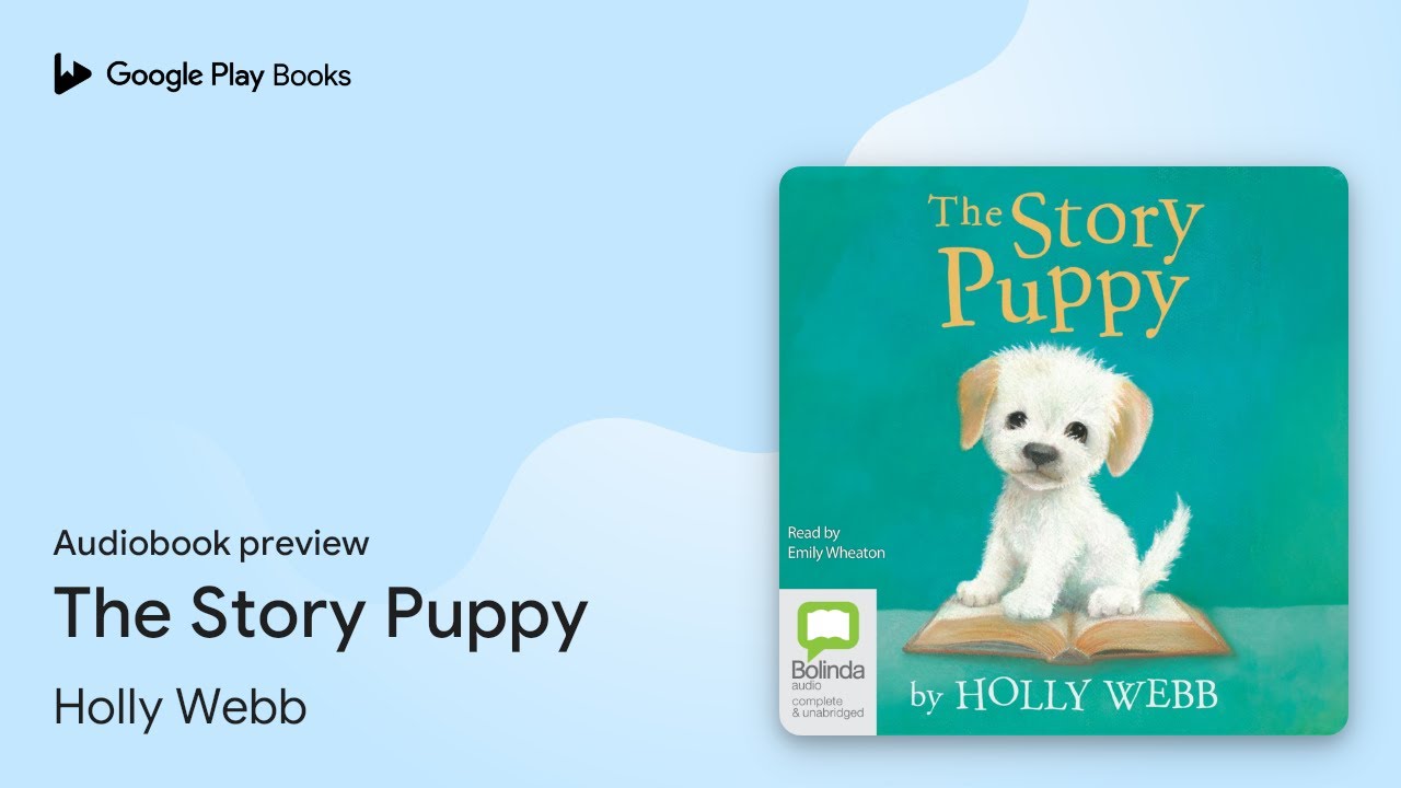 The Story Puppy by Holly Webb · Audiobook preview