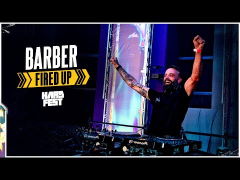 Barber Fired Up | Full Set | HARDFEST 2024