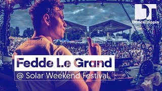 Fedde Le Grand | Solar Weekend Festival DJ Set | DanceTrippin