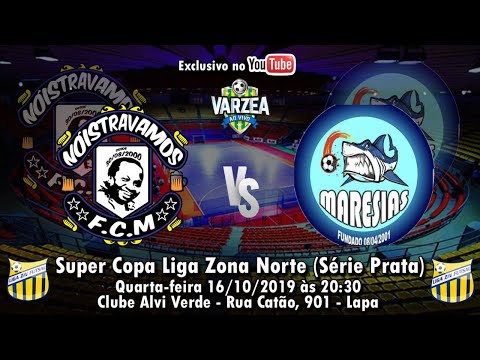 Nóistravamos FCM  x  Maresias FS - Super Copa Liga Zona Norte 2019 (Série Prata)