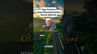 Download lagu Tiga perkara yang menyelamatkan dunia akhirat - KH Husein Ilyas Mojokerto terbaru #khhuseinilyas mp3