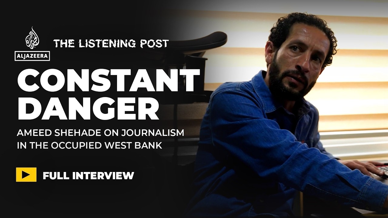 "I escaped death four times times" - West Bank journalist Ameed Shehade | The Listening Post
