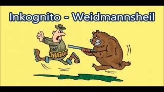 Inkognito - Weidmannsheil (Featuring Black Jade)