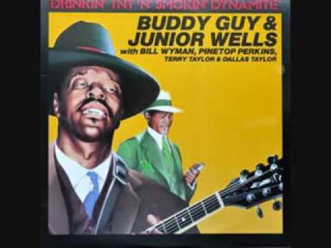 Buddy Guy & Junior Wells - Drinkin'tnt'n'smokin'dynamit   álbum completo