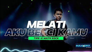 Download lagu TIPE-X - MELATI AKU BENCI KAMU COVER VERSION MATH ROCK mp3 Download lagu TIPE-X - MELATI AKU BENCI KAMU COVER VERSION MATH ROCK mp3