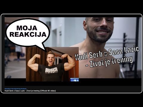Hudi Serb x Sasa Lazic - Zivot je trening ¤ MOJA REAKCIJA