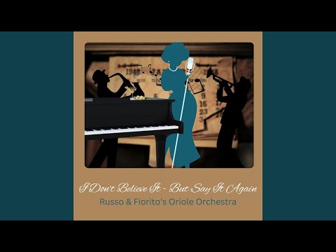 I Don’t Believe It - But Say It Again