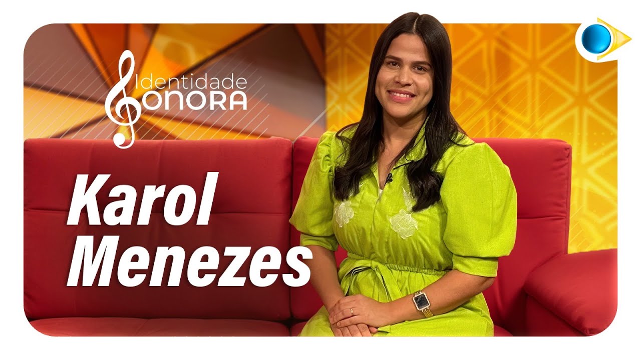 Karla Menezes | Identidade Sonora