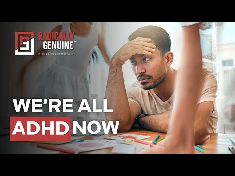 The Broken Logic Behind ADHD Diagnoses | Radically Genuine Podcast | Ep. 206