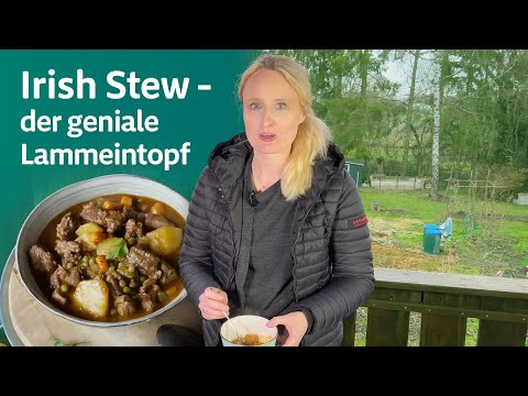Irish Stew – der geniale Lammeintopf