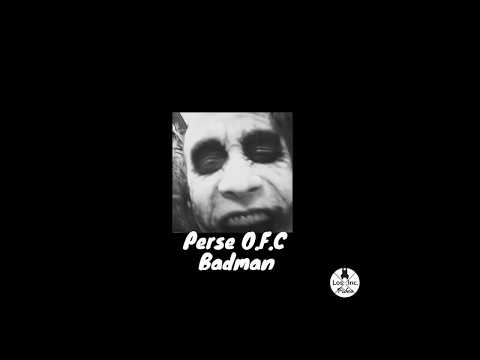 ☠ Perse O.F.C // BadMan ☣