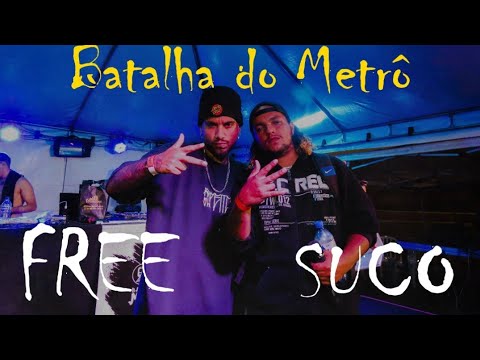 Batalha do Metrô | Edição Especial 🔥🔥 | 2 ° Fase :  FREE  x  SUCO